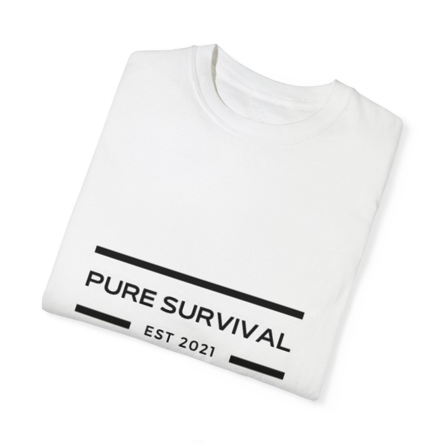 Pure Survival Unisex Garment-Dyed T-shirt 019