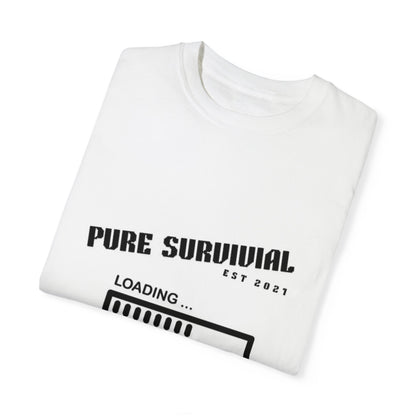 Pure Survival Unisex Garment-Dyed T-shirt 010